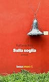 Sulla Soglia - 2
