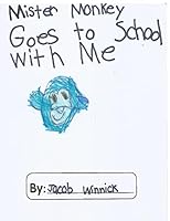 Mister Monkey Goes To School With Me 164994442X Book Cover