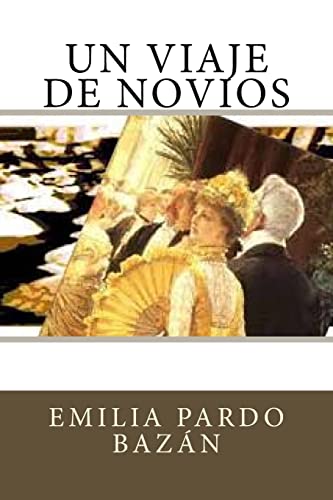 Un viaje de novios (Spanish Edition)