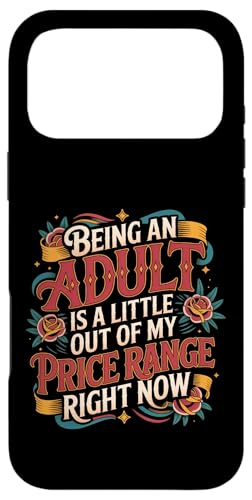 Adulting Is Out Of My Price Range Right Now - �X�}�z�P�[�X iPhone 17 Pro Max �p