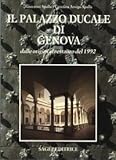  Il Palazzo Ducale di Genova. Dalle origini al restauro del 1992