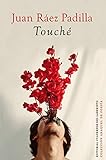 Touché (Anaquel de Poesía, Band 108) - Juan Ráez Padilla 