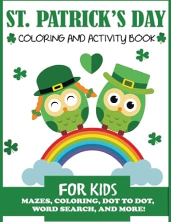 St. Patrick's Day Coloring and Activity Book for Kids