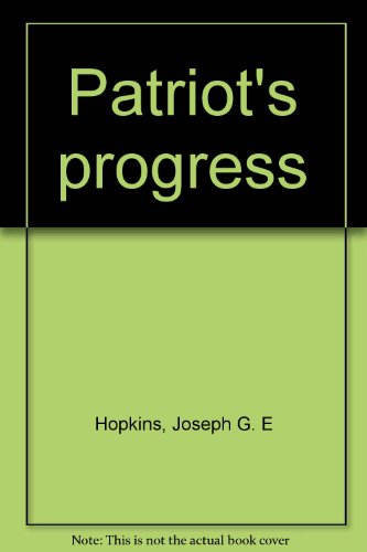 Patriot's progress B0007GXM66 Book Cover