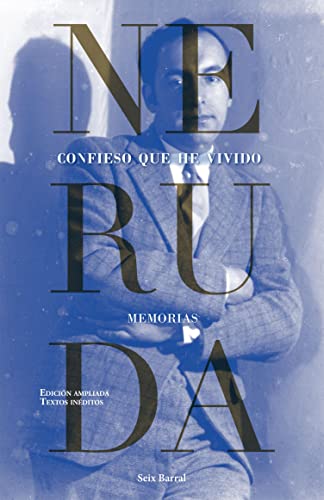 Confieso que he vivido (Biblioteca Pablo Neruda)
