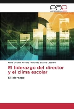 Paperback El liderazgo del director y el clima escolar [Spanish] Book