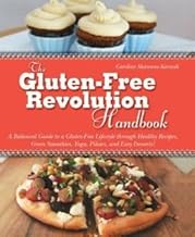 O manual da revolução sem glúten: um guia equilibrado para um estilo de vida sem glúten através de receitas saudáveis, vitaminas verdes, ioga, pilates e sobremesas fáceis!