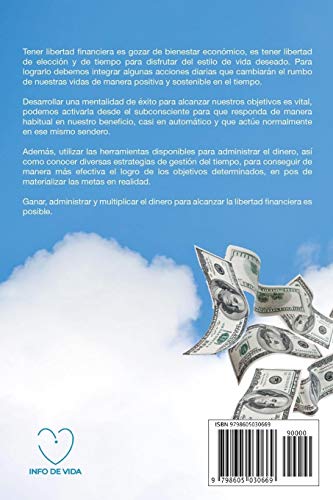 Cómo ganar, administrar y multiplicar el DINERO para alcanzar la libertad financiera