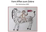  Von Affe bis Zebra: Ein tierisches ABC