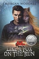 Like a Fox on the Run : (Book I of the Southern Sci-Fi Chronicles) 1522013768 Book Cover