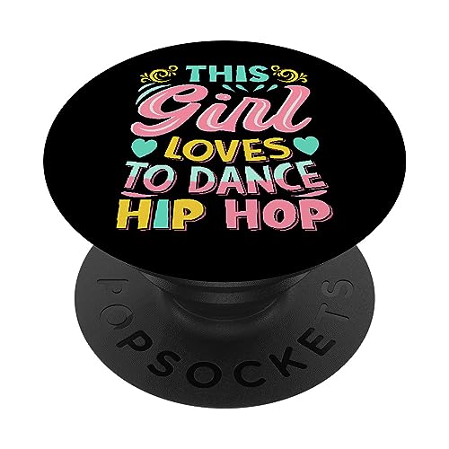This Girl Loves To Dance Hip Hop - Funny Dancer Girlfriend PopSockets PopGrip Intercambiable