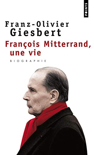 Télécharger François Mitterrand, une vie livre En ligne