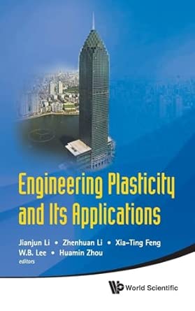Engineering Plasticity and Its Applications - Proceedings of the 10th Asia-Pacific Conference Engineering Plasticity and Its Applications - Proceedings of the 10th Asia-Pacific Conference book cover