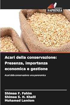 Acari della conservazione: Presenza, importanza economica e gestione (Italian Edition)