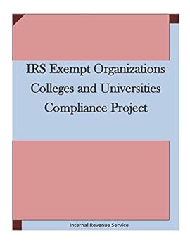 Paperback IRS Exempt Organizations Colleges and Universities Compliance Project Book