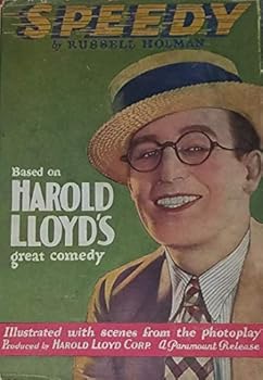Hardcover SPEEDY. BASED UPON THE GREAT COMEDY STARRING HAROLD LLOYD. Book