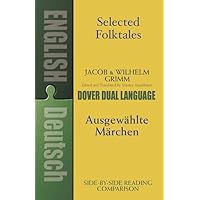 Selected Folktales/Ausgew&auml;hlte M&auml;rchen