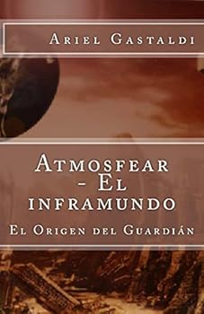 Paperback Atmosfear - El inframundo: El Origen del Guardián [Spanish] Book