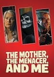 The Mother, The Menacer, and Me [DVD]