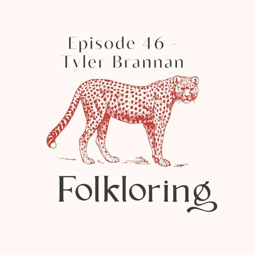 Episode 46 - Tyler Brannan cover art