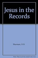 Jesus in the Records B001EJ0NC6 Book Cover