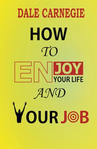 How to Enjoy your life and your job