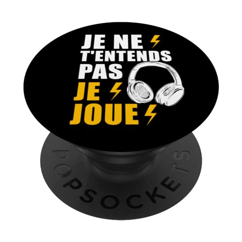 je ne t'entends pas, je joue Video Games joueur PopSockets PopGrip Interchangeable