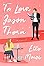 To Love Jason Thorn