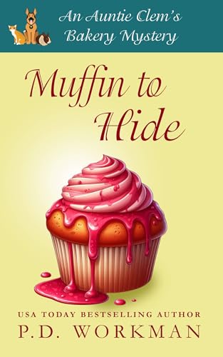 Muffin to Hide (Auntie Clem's Bakery Book 23)