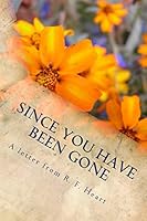 Since You Have Been Gone: Long Time, No See 1515087948 Book Cover