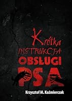 Krótka instrukcja obsługi psa 8377858762 Book Cover