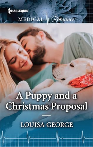 A Puppy and a Christmas Proposal (Harlequin Medical Romance)