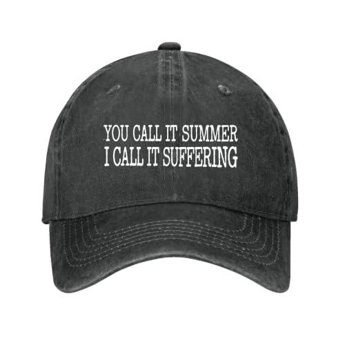 You Call It Summer I Call It Suffering Hat for Men Fashion Washed Distressed