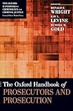The Oxford Handbook of Prosecutors and Prosecution