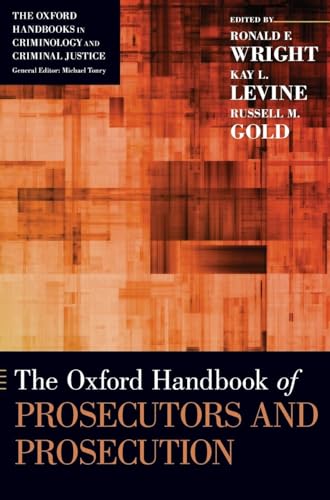The Oxford Handbook of Prosecutors and Prosecution