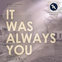 It Was Always You: A Second Chance, Friends to Lovers Romance Audiolibro Por Laura Beth arte de portada