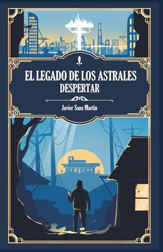 El Legado de los Astrales: Despertar: 1