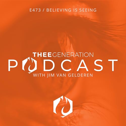 Dr. Jim: Believing is Seeing