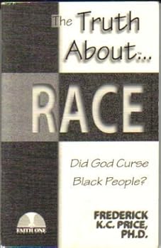 Paperback The Truth About...Race: Did God Curse Black People? Book