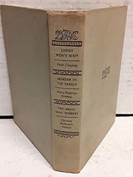 Unknown Binding ladies Won't Wait, murder in the family, the great mail robbery Book