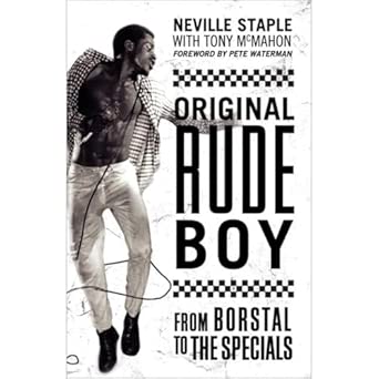 Original Rude Boy: From Borstal to the Specials: A Life of Crime and Music