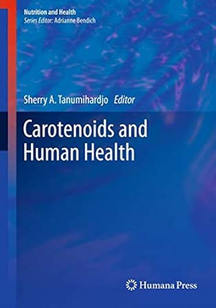 Carotenoids and Human Health 2013th Edition book cover