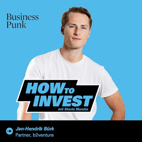 Von der Tennisbase zum Term Sheet &ndash; Jan-Hendrik B&uuml;rk &uuml;ber b2venture, Angel-Power & echte Value Creation