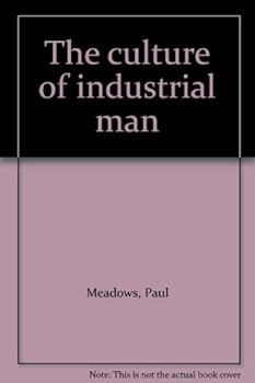 Hardcover The culture of industrial man Book