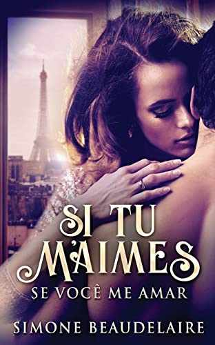 Si Tu M'Aimes - Se Você Me Amar (Portuguese Edition)