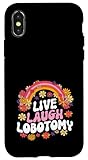 Photo Gallery live laugh lobotomy funny graphic custodia per iphone x/xs Photo Gallery live laugh lobotomy funny graphic custodia per iphone x/xs