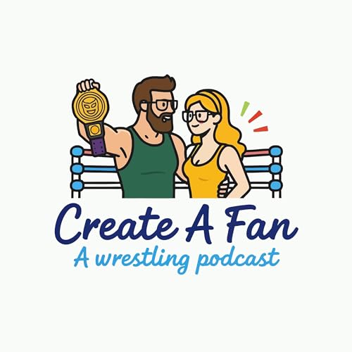 CreatingAFan:A Wrestling Podcast cover art