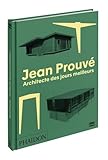  Jean Prouvé, architecte des jours meilleurs