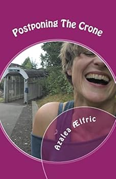 Paperback Postponing The Crone Book