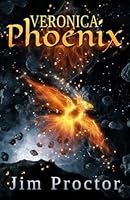 Veronica Phoenix (Phoenix, #1) 1508724393 Book Cover